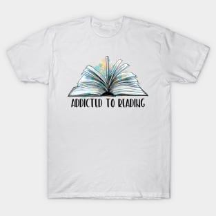 Addicted to reading T-Shirt